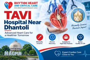 TAVI Hospital Near Dhantoli